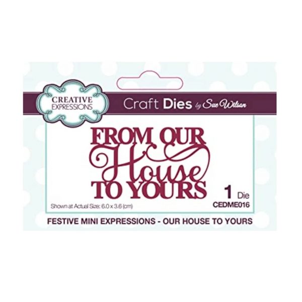 From Our House to Yours Mini Expressions Die Sue Wilson