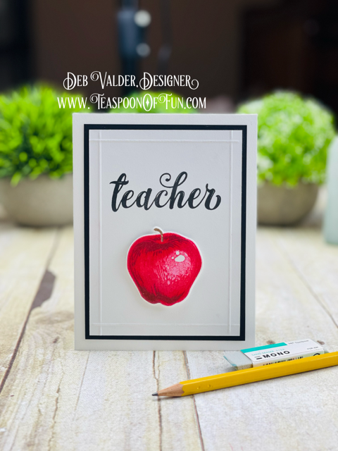 Educators Rule Apple Gifts. All products can be found in our Teaspoon of Fun Paper Crafting Shop at www.TeaspoonOfFun.com/SHOP