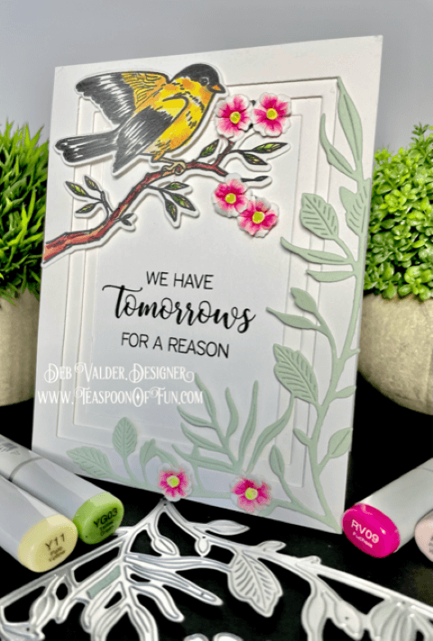 We Have Tomorrows For A Reason. All products can be purchased in our Teaspoon Of Fun Paper Crafting Shop at www.TeaspoonOfFun.com/SHOP