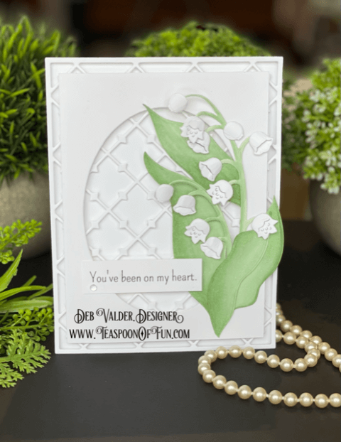 Lily of the Valley Clean and Simple. All products can be purchased in our Teaspoon Of Fun Paper Crafting Shop at www.TeaspoonOfFun.com/SHOP.