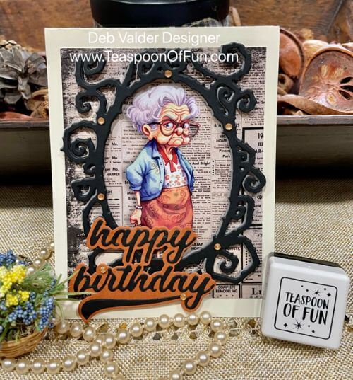 Grumpy Grandmas Quick Cards. All products can be purchased in our Teaspoon Of Fun Paper Crafting Shop at www.TeaspoonOfFun.com/SHOP.