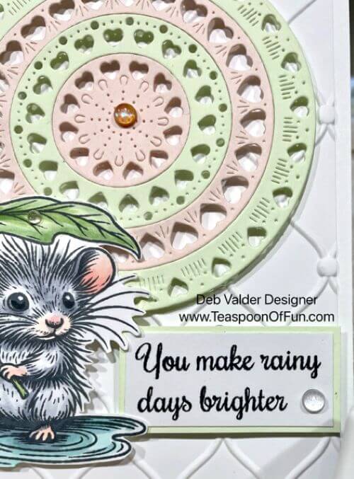 Rainy Days Are Brighter. All products can be purchased on our Teaspoon Of Fun Paper Crafting store at www.TeaspoonOfFun.com/SHOP.